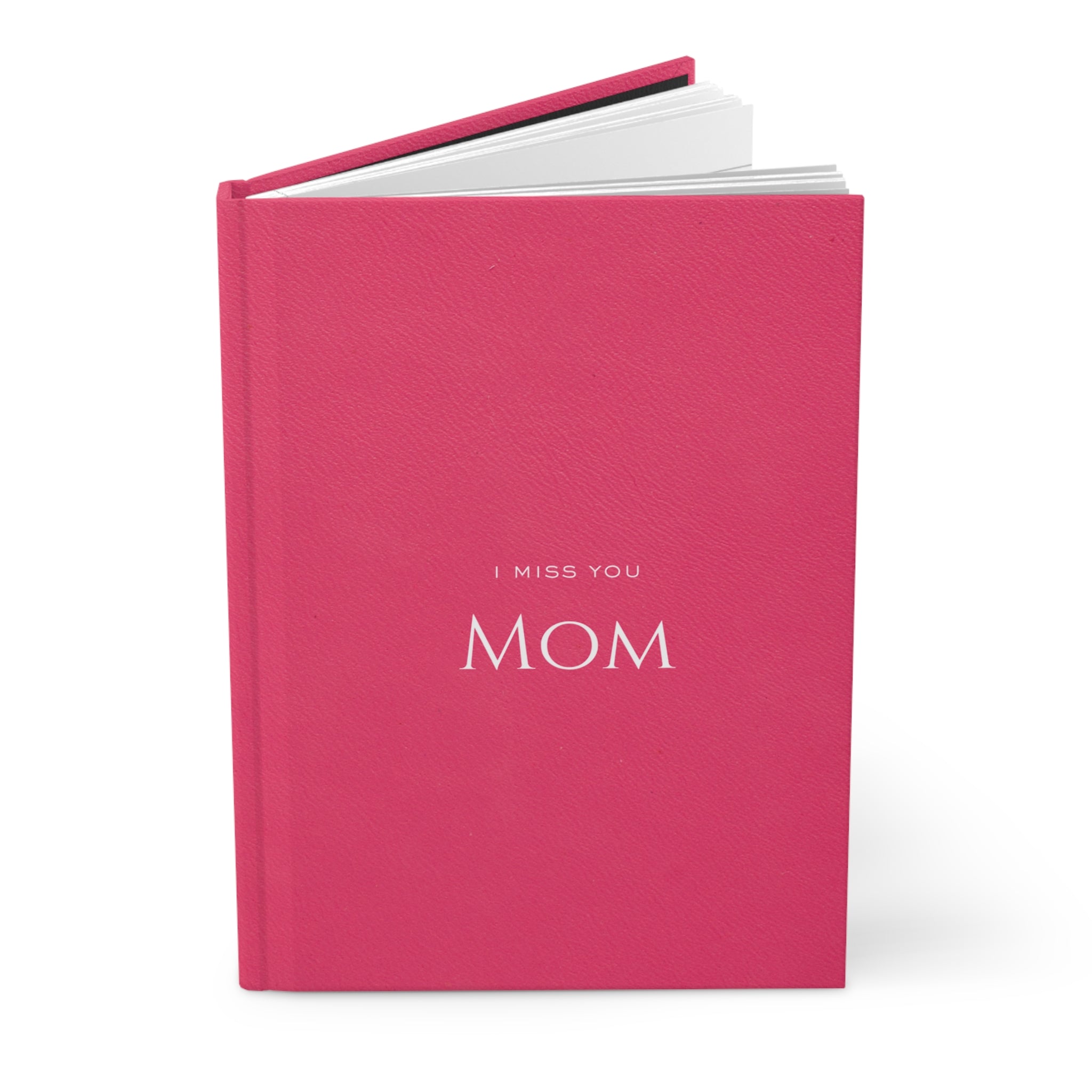 I Miss You Mom Hardcover Journal — Grief Memory Notebook
