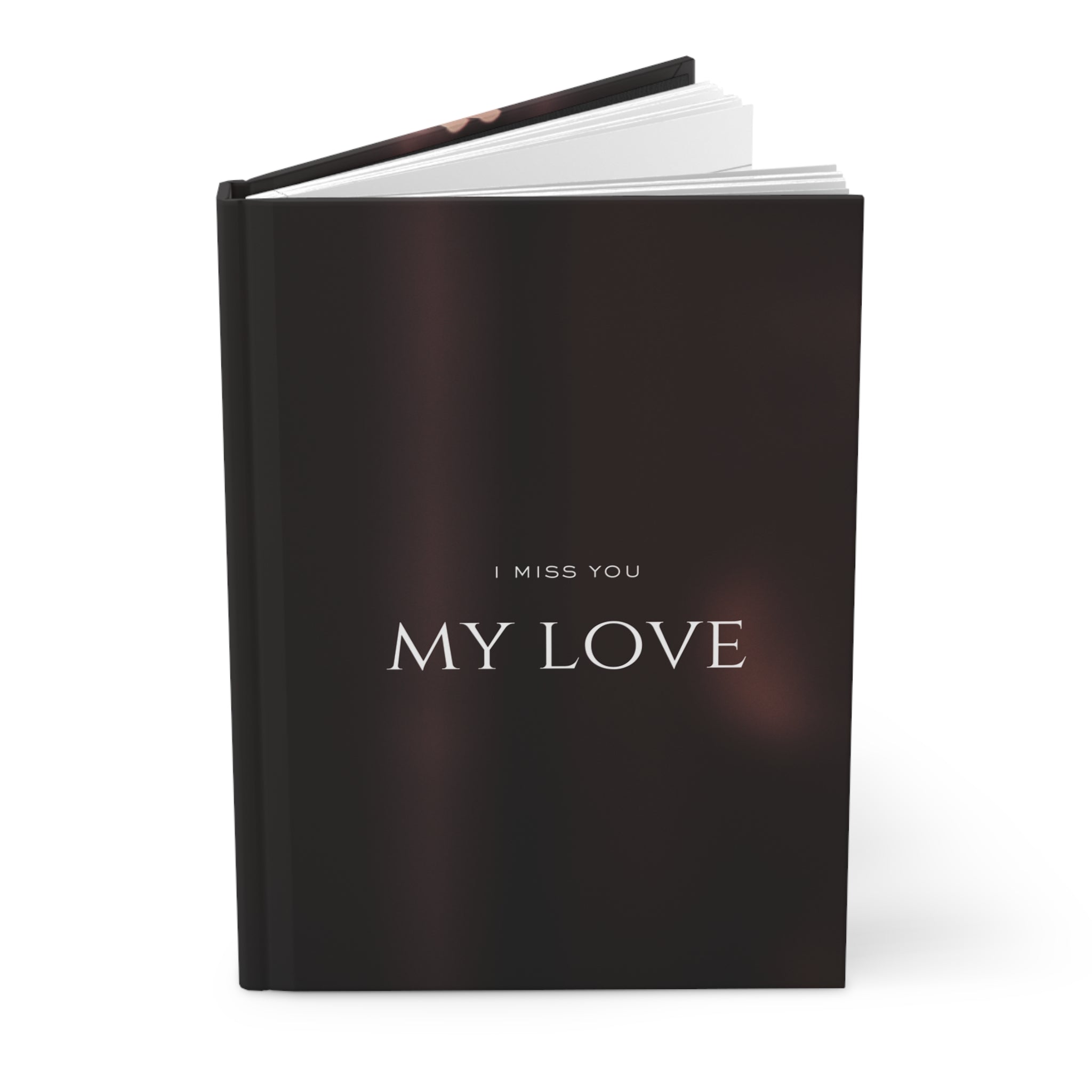 My Love Hardcover Journal — 'I Miss You' Romantic Keepsake Notebook