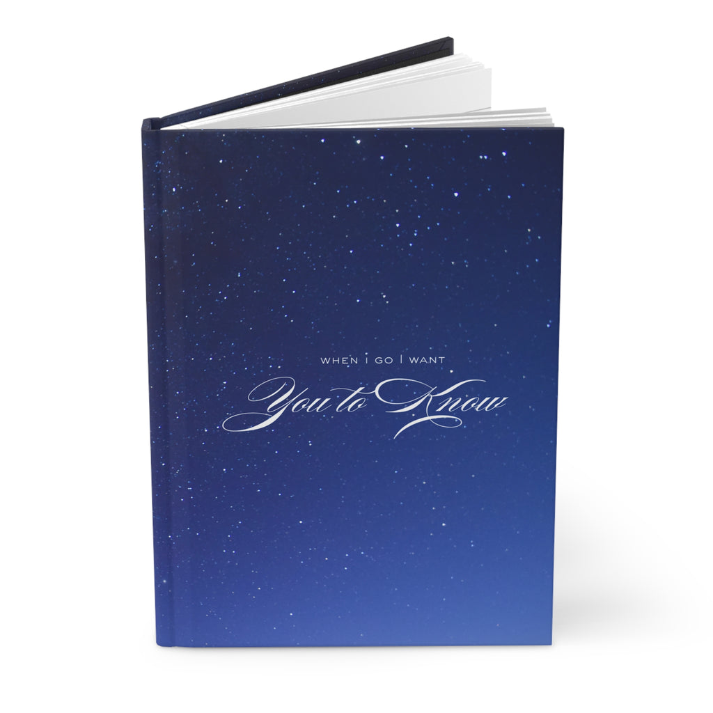 'When I Go I Want You to Know' Hardcover Journal — Starry Night Gratitude & Grief Notebook