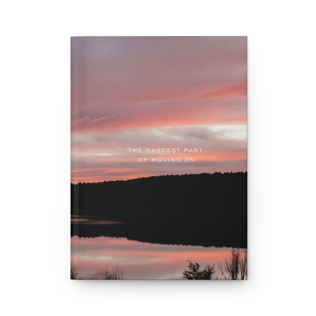 Sunset Reflection Hardcover Journal — "The Hardest Part of Moving On"