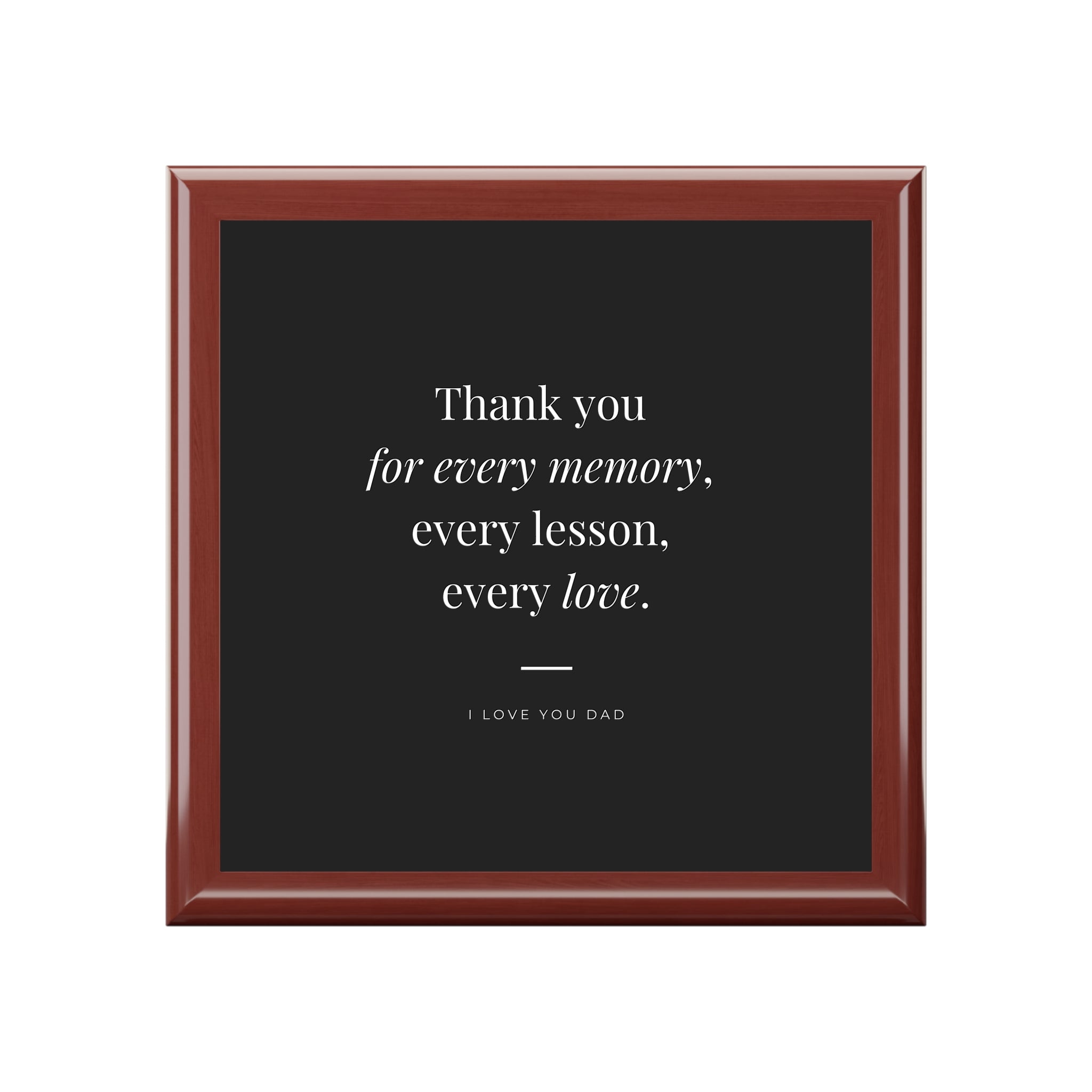 Dad Memory Box — "Thank you for every memory, every lesson, every love"