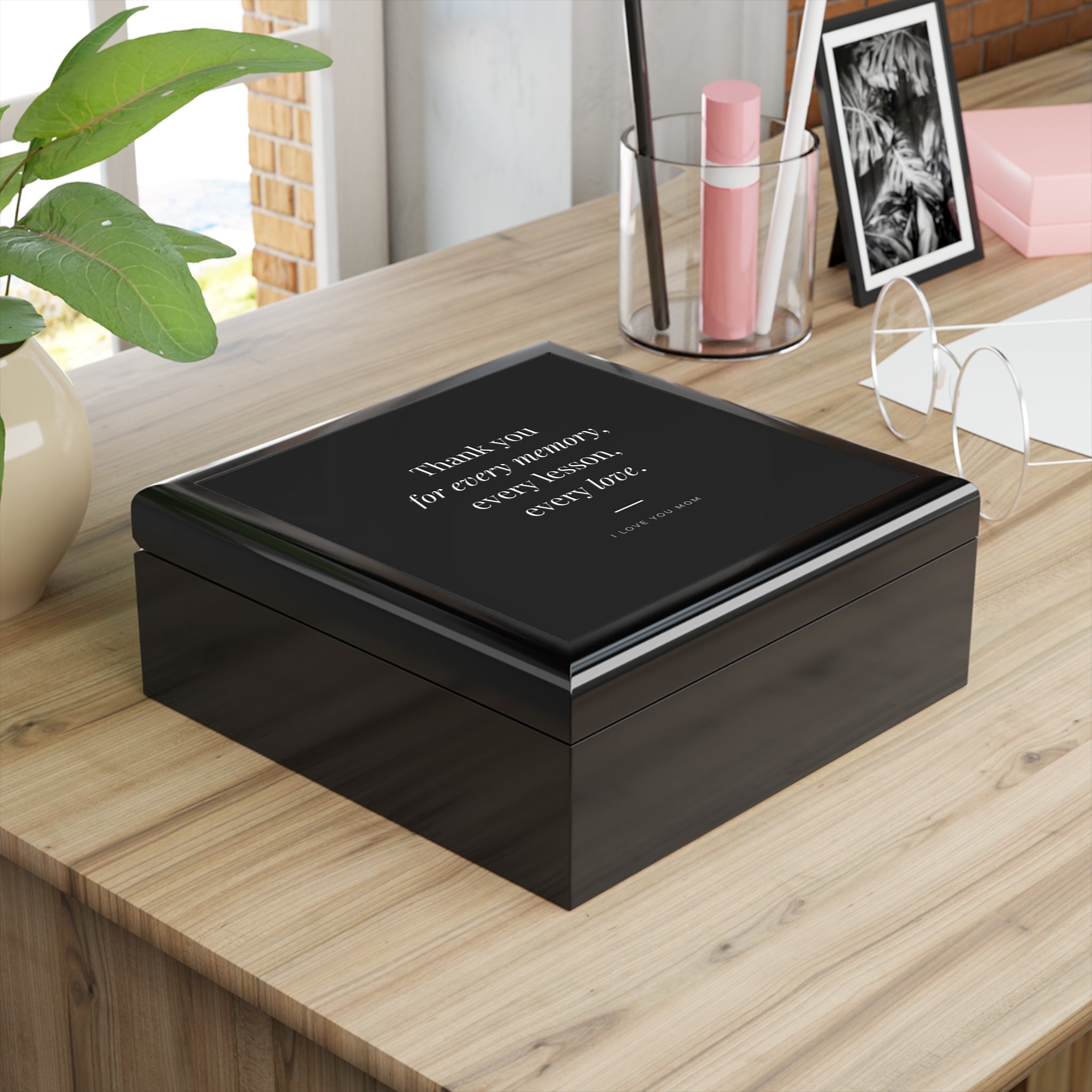 I Love You Mom Keepsake Box — "Thank you for every memory, every lesson, every love"