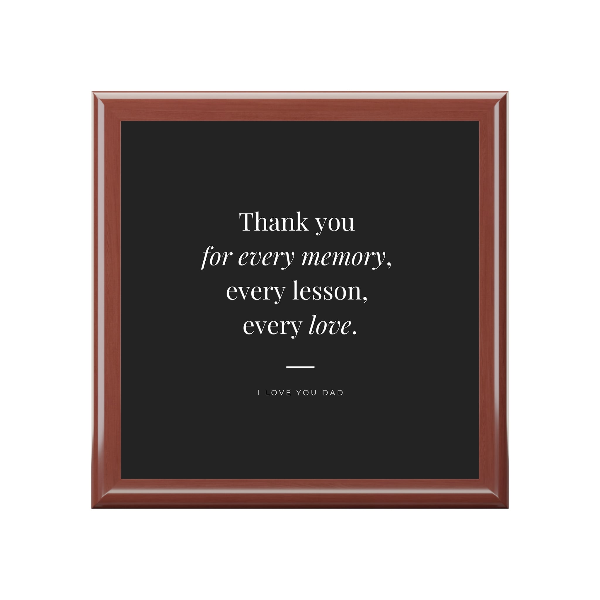 Dad Memory Box — "Thank you for every memory, every lesson, every love"