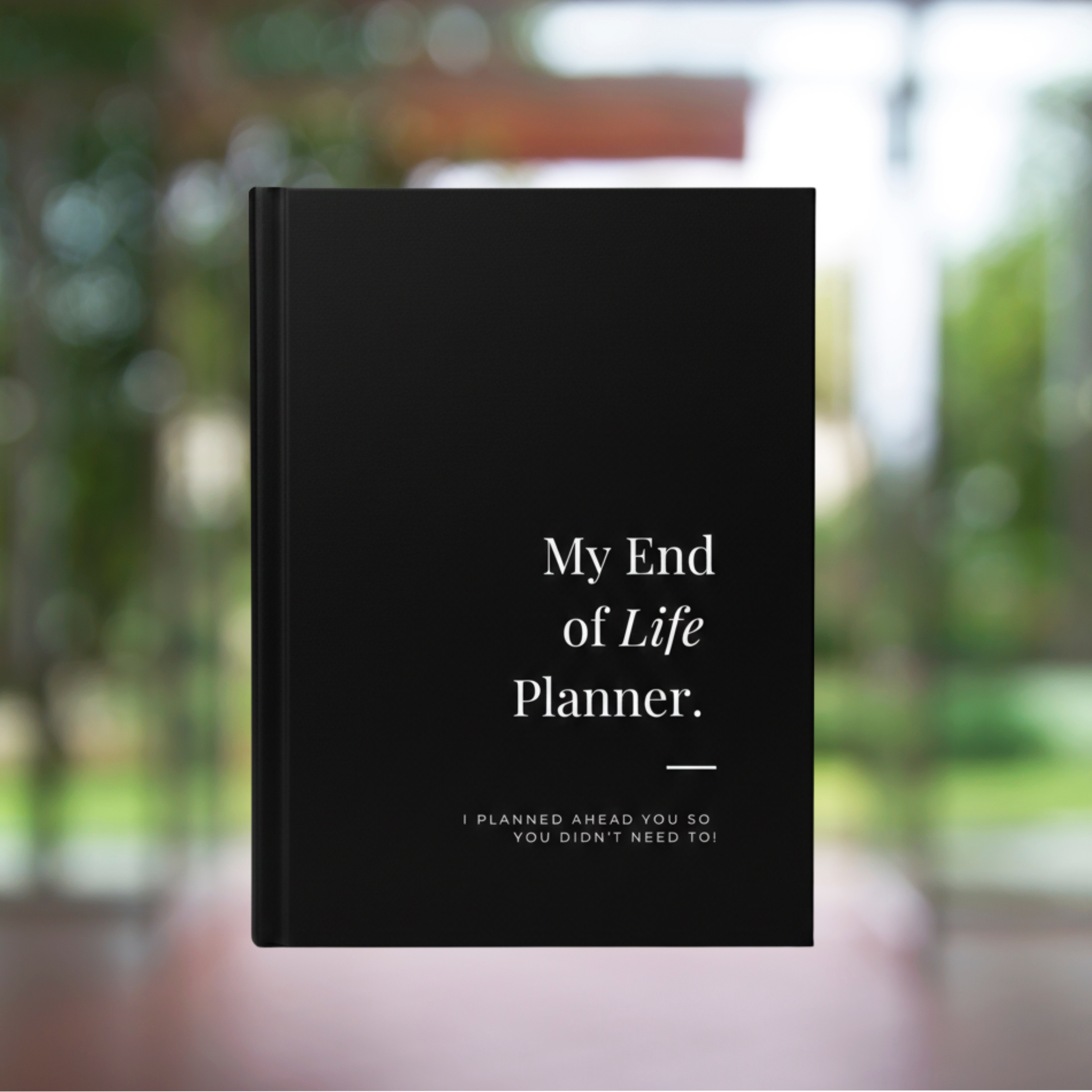 Classic - End-of-Life Planner: Organize Your Life, Protect Your Loved Ones